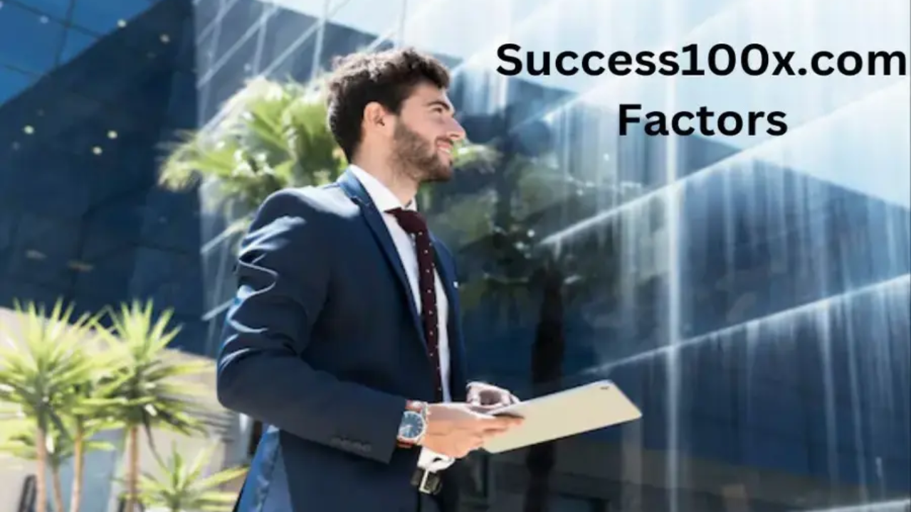 Success100x.com Factors