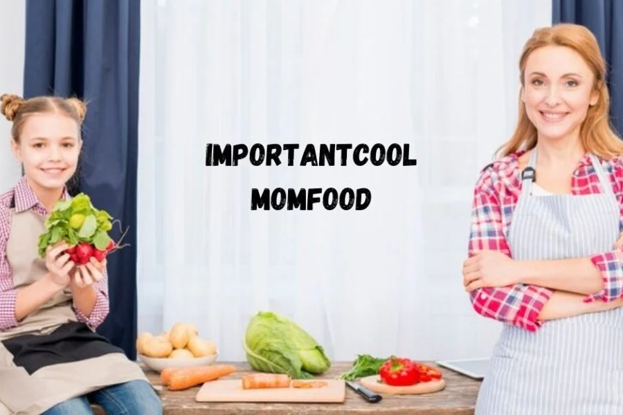 Importantcool Momfood